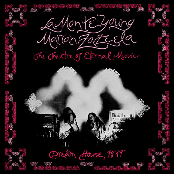 YOUNG,LA MONTE / ZAZEELA,MARIA – DREAM HOUSE 78'17
