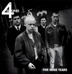 4-SKINS – FIVE MORE YEARS (RED VINYL) - 7" •