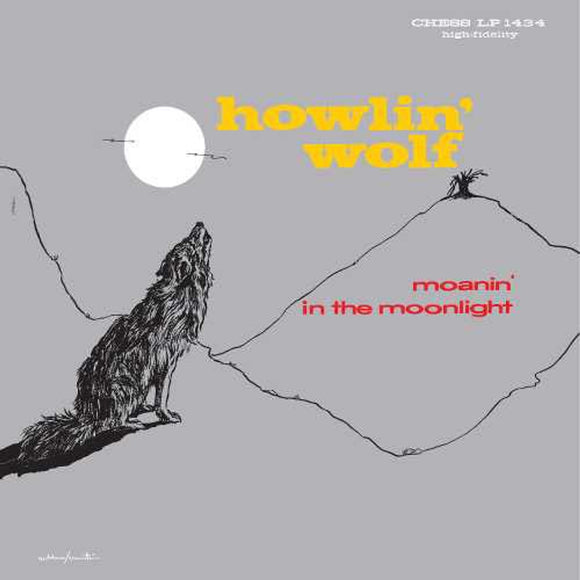 HOWLIN' WOLF – MOANIN' IN THE MOONLIGHT (CHESS 75 SERIES) - LP •