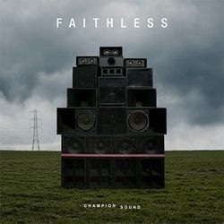 FAITHLESS – CHAMPION SOUND - CD •