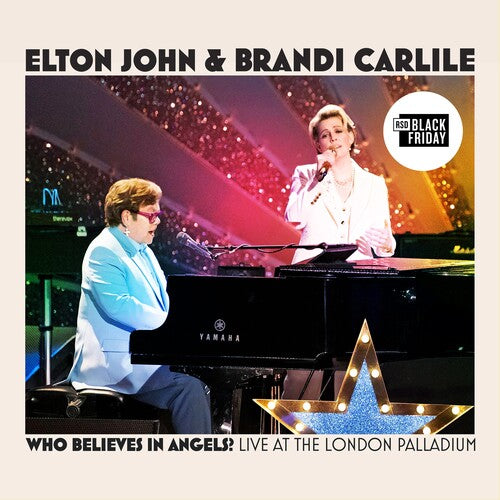 JOHN,ELTON & BRANDI CARLILE – WHO BELIEVES IN ANGELS? (LIVE AT THE LONDON PALLADIUM) (RSD BLACK FRIDAY 2025) - LP •