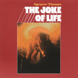 THOMAS,SPENCER – JOKE OF LIFE (SIGNED - SUNRISE YELLOW) - LP •