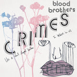 BLOOD BROTHERS – CRIMES (BONE WHITE) - LP •