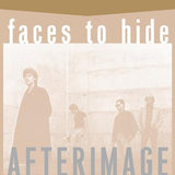 AFTERIMAGE – FACES TO HIDE (WHITE VINYL W/ BONUS FLEXI) - LP •