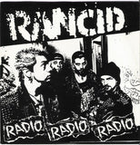 RANCID – RADIO RADIO RADIO - 7" •