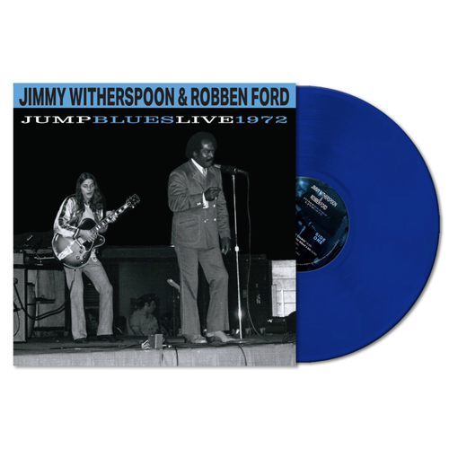 WITHERSPOON,JIMMY & ROBBEN FORD – JUMP BLUES LIVE 1972 (RSD ESSENTIAL BLUE VINYL) - LP •
