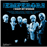 EMPERORS – I WANT MY WOMAN (WHITE VINYL) - LP •