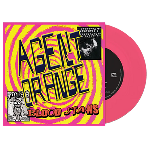 AGENT ORANGE – BLOODSTAINS (PINK VINYL) - 7" •