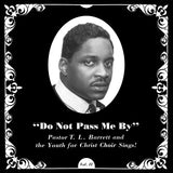 BARRETT,PASTOR T.L. / YOUTH FOR CHRIST CHOIR – DO NOT PASS ME BY VOL. II (SILVER) - LP •