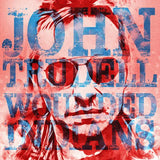 TRUDELL,JOHN – WOUNDED INDIANS (RED VINYL) (RSD BLACK FRIDAY 2024) - LP •