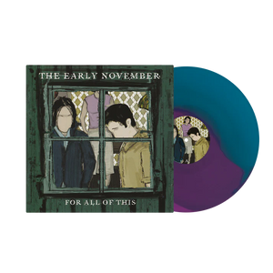 EARLY NOVEMBER – FOR ALL THIS (AQUA/ORCHID A/B SIDE) - LP •