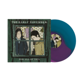 EARLY NOVEMBER – FOR ALL THIS (AQUA/ORCHID A/B SIDE) - LP •