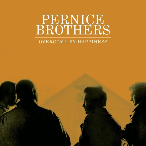 PERNICE BROTHERS – OVERCOME BY HAPPINESS - LP •