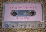 GAY NOVELTY RECORDS OF THE '60S – VARIOUS - TAPE •