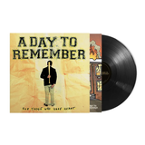 A DAY TO REMEMBER – FOR THOSE WHO HAVE HEART  - LP •