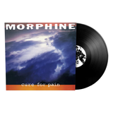 MORPHINE – CURE FOR PAIN (ROCKTOBER 2024) - LP •