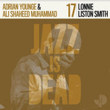 LISTON SMITH,LONNIE / YOUNGE,ADRIAN / ALI SHAHEED MUHAMMAD – LONNIE LISTON SMITH JID017 (YELLOW VINYL) - LP •