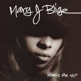 BLIGE,MARY J – WHAT'S THE 411? (REISSUE) - LP •