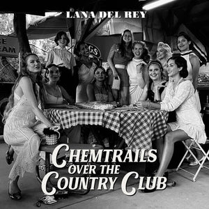 DEL REY,LANA – CHEMTRAILS OVER THE COUNTRY CLUB - LP •