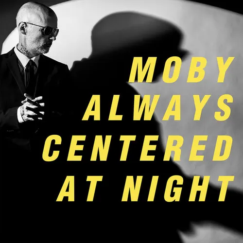 MOBY – ALWAYS CENTERED AT NIGHT - LP •