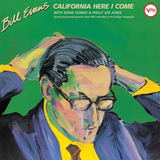 EVANS,BILL – CALIFORNIA HERE I COME (VERVE VAULT SERIES) - LP •