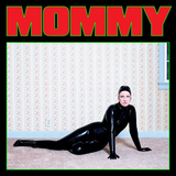 BE YOUR OWN PET – MOMMY (LIVING DEAD GREEN VINYL INDIE EXCLUSIVE) - LP •