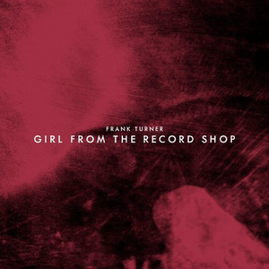 TURNER,FRANK – GIRL FROM THE RECORD SHOP (RSD24) - 7" •