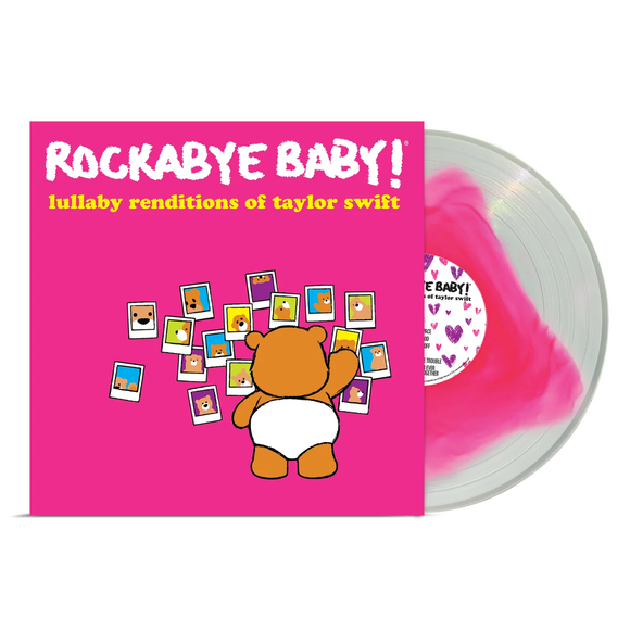 ROCKABYE BABY! – LULLABY RENDITIONS OF TAYLOR SWIFT (CLEAR & NEON PINK VINYL) - LP •