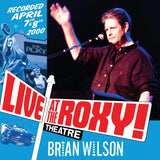 WILSON,BRIAN – LIVE AT THE ROXY THEATRE - CD •