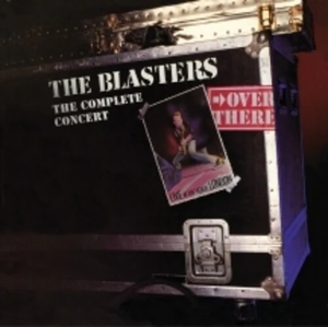 BLASTERS – OVER THERE: LIVE AT THE VENUE LONDON 1982, THE COMPLETE CONCERT  (RSD BLACK FRIDAY 2024) - LP •