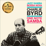 BYRD,CHARLIE – ONE NOTE SAMBA (180 GRAM) - LP •