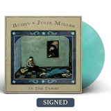 MILLER,BUDDY JULIE – IN THE THROES (SIGNED - INDIE EXCLUSIVE SEAGLASS BLUE VINYL) - LP •