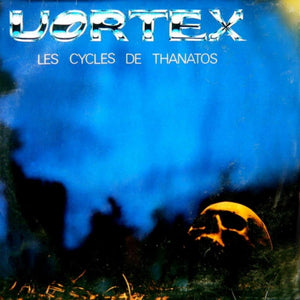 VORTEX – LES CYCLES DE THANATOS - LP •