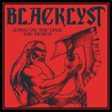 BLACKLYST – LIVING ON THE EDGE: DEMOS (RED VINYL) - LP •