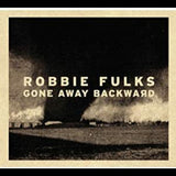 FULKS,ROBBIE – GONE AWAY BACKWARD (RED VINYL) - LP •