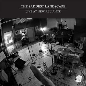 SADDEST LANDSCAPE – LIVE AT NEW ALLIANCE EAST - 7" •