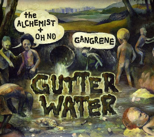 GUTTER WATER – ALCHEMIST & OH NO GANGRENE - CD •
