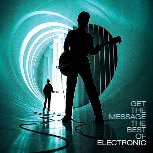 ELECTRONIC – GET THE MESSAGE - THE BEST OF ELECTRONIC - LP •