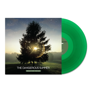 DANGEROUS SUMMER – REACH FOR THE SUN (GREEN VINYL) - LP •