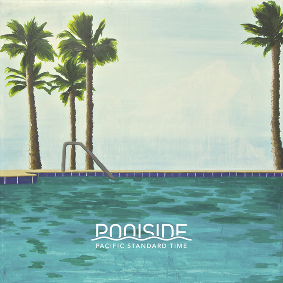 POOLSIDE – PACIFIC STANDARD TIME - LP •