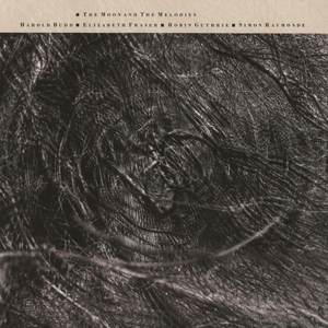 COCTEAU TWINS – MOON AND THE MELODIES - CD •