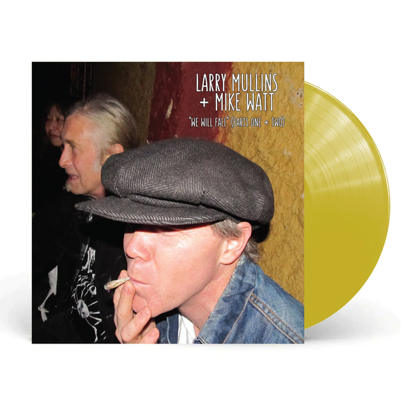 MULLINS,LARRY & MIKE WATT – WE WILL FALL (RSD BLACK FRIDAY 2025) - LP •
