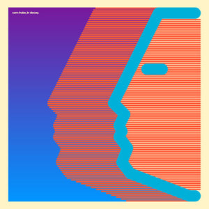 COM TRUISE – IN DECAY - LP •