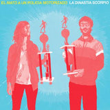 EL MATO A UN POLICIA MOTORIZADO – LA DINASTIA SCORPIO (RED VINYL) - LP •