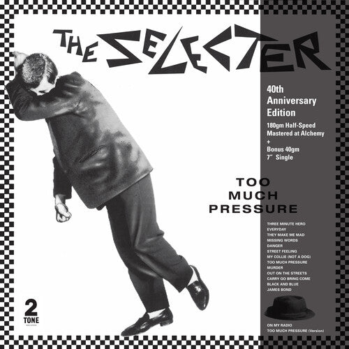 SELECTER – TOO MUCH PRESSURE (40TH ANNIVERSARY WITH BONUS 7 INCH) - LP •