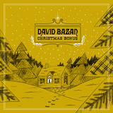 BAZAN,DAVID – CHRISTMAS BONUS (WHITE VINYL) - LP •