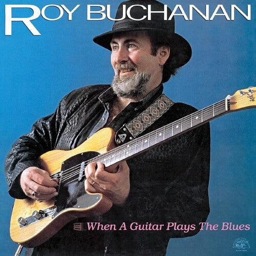 BUCHANAN,ROY – WHEN A GUITAR PLAYS THE BLUES - LP •