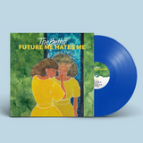 BETHS – FUTURE ME HATES ME (DEEP BLUE) - LP •