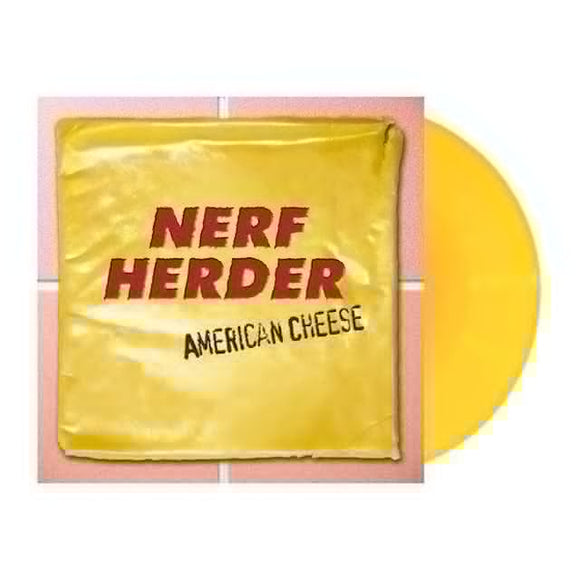 NERF HERDER – AMERICAN CHEESE (YELLOW VINYL) - LP •