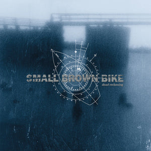 SMALL BROWN BIKE – DEAD RECKONING - LP •